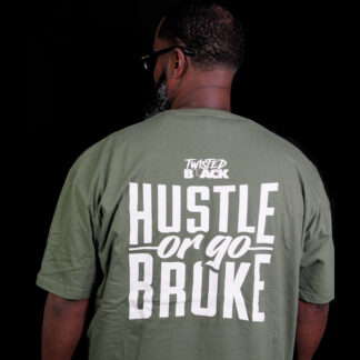 HUSTLE or go BROKE Tee